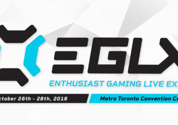 Enthusiast Gaming Live Expo (EGLX) - Toronto - October 26th to 28th, 2018