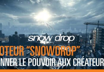 Moteur "Snowdrop" - Ubisoft
